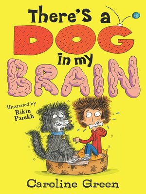 There's a Dog in My Brain! - ebook
